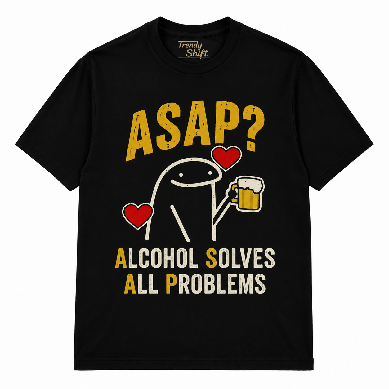 ASAP? Alcohol Solves All Problems T-Shirt