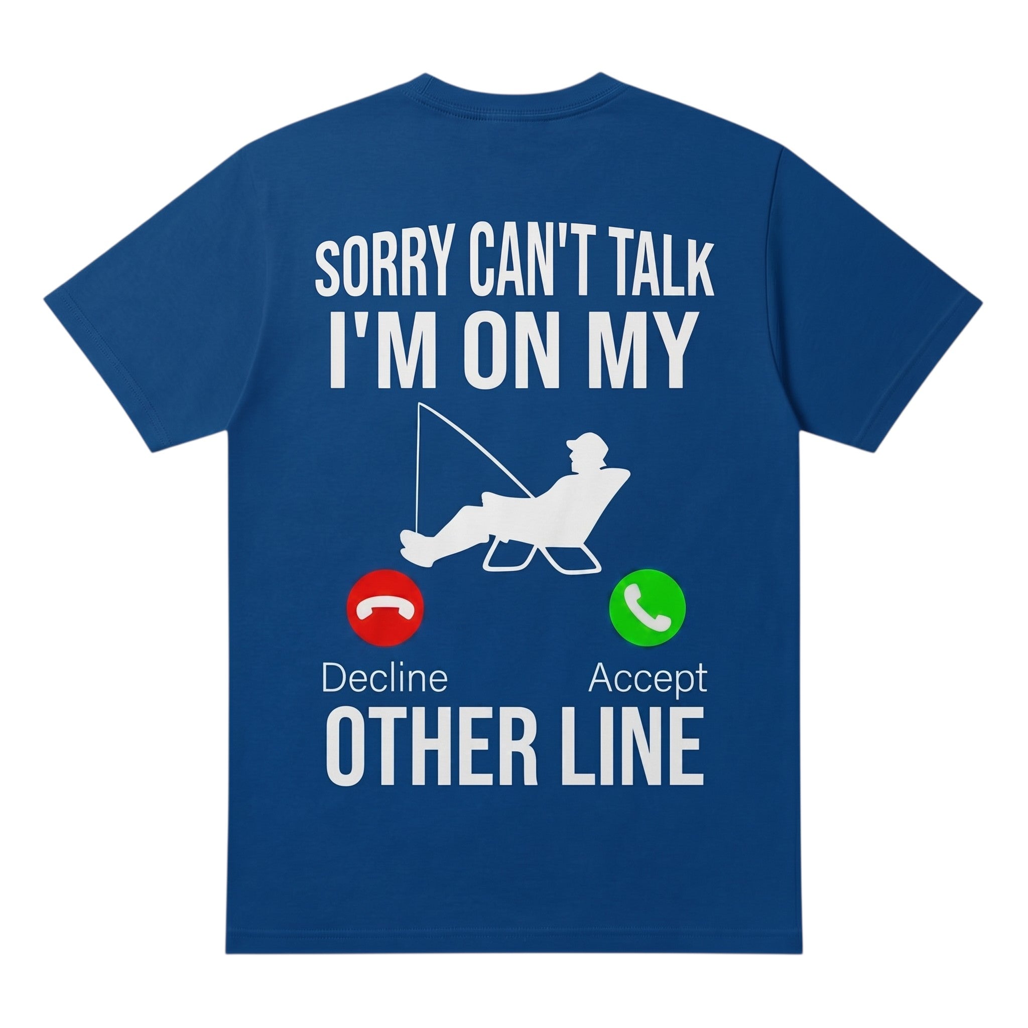 TrendyShift.Com blue cotton t-shirt featuring a fishing graphic with the text Sorry can't talk I'm on my other line
