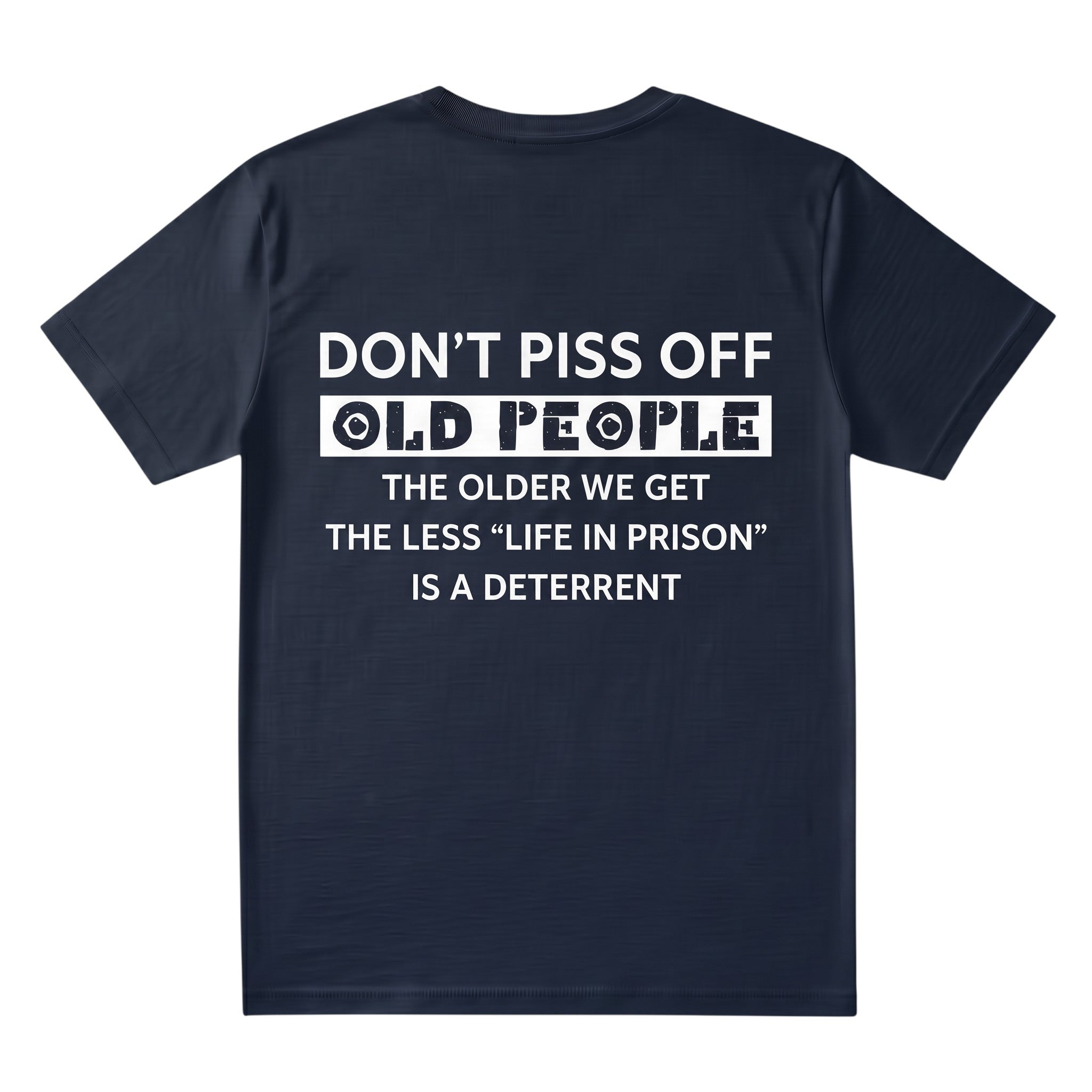TrendyShift.Com navy blue cotton unisex t-shirt featuring bold white text about not upsetting older people.