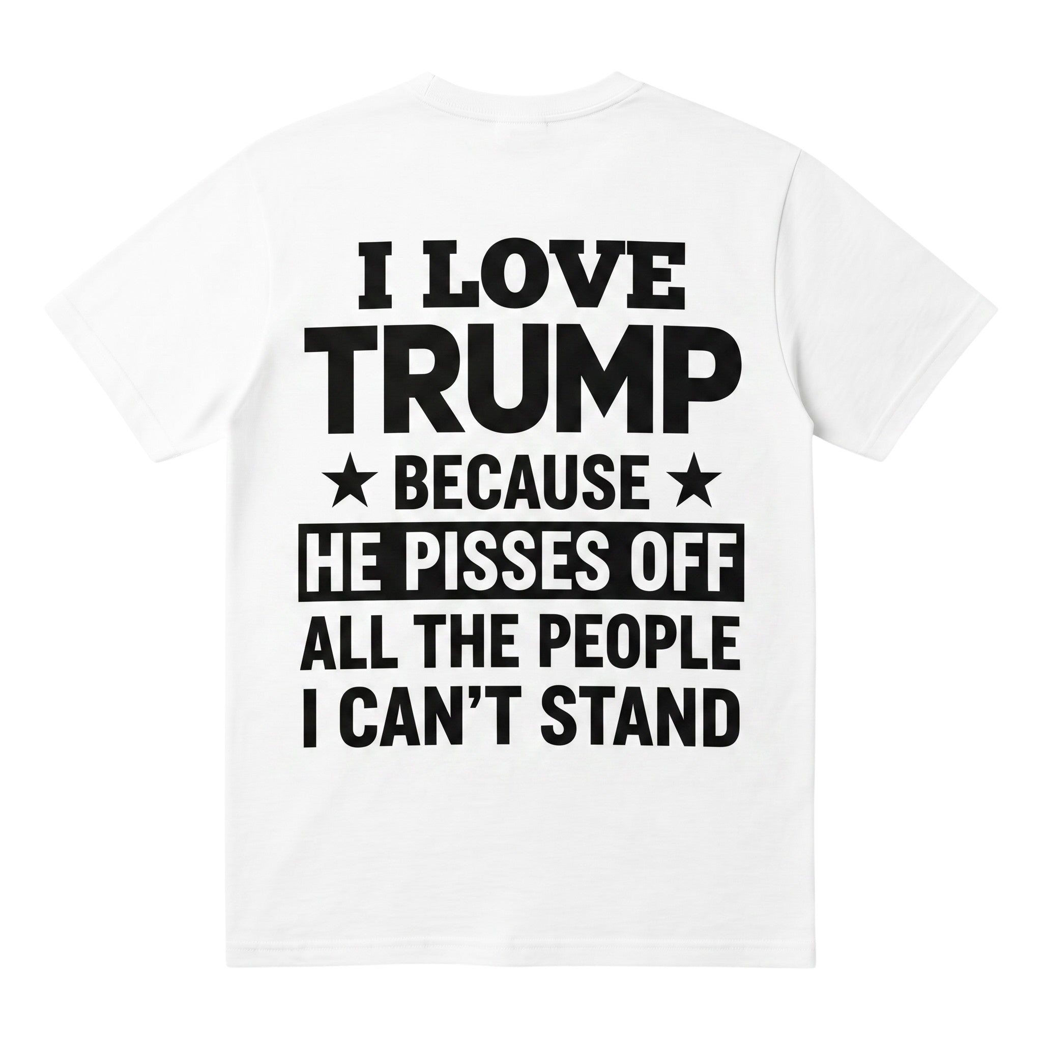 TrendyShift.Com white unisex t-shirt featuring bold black text expressing political support on the back.